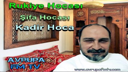 Rukıye Hocası . Şifa Hocası Kadir Hoca 28.11.2025  Cuma Akşam Canlı Yayın. Avrupa Saat 19:00 Türkiye Saat : 21:00 